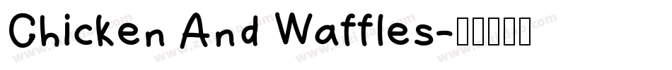 Chicken And Waffles字体转换